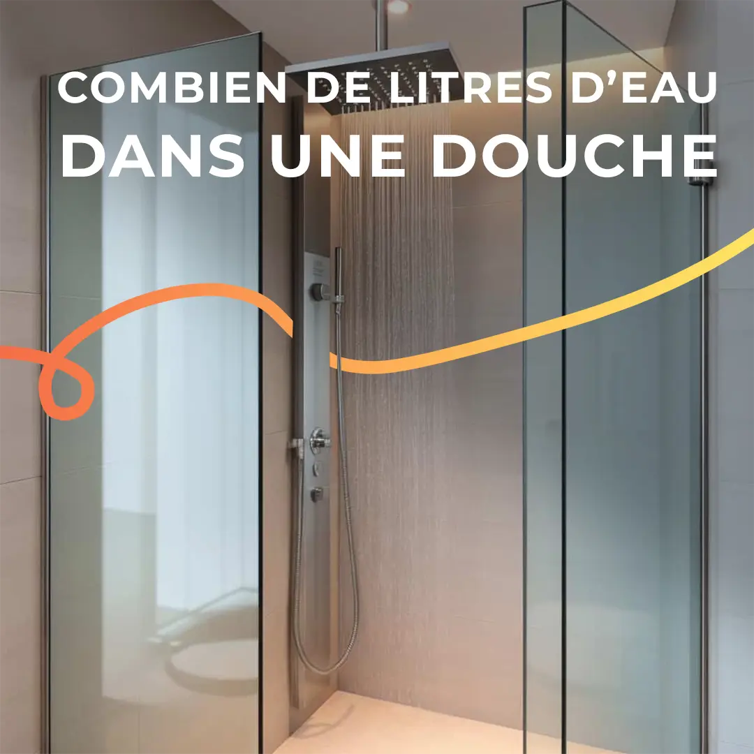 Combien de litres d'eau consomme une douche ? Réponse par SEGIA Énergies