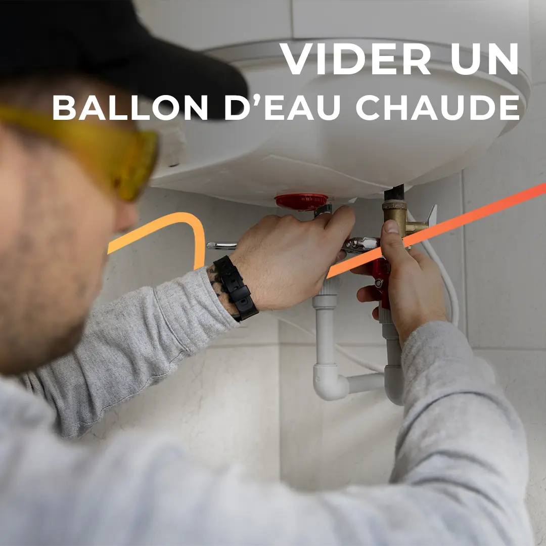 Comment vider un ballon d’eau chaude : Guide étape par étape