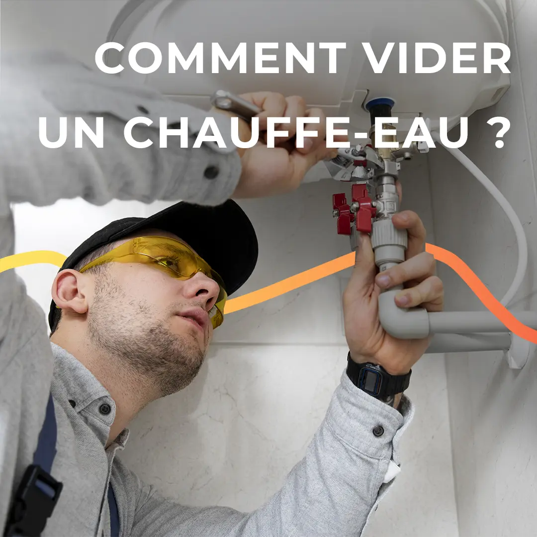 Comment vider un chauffe-eau expliqué étape par étape par SEGIA Énergies