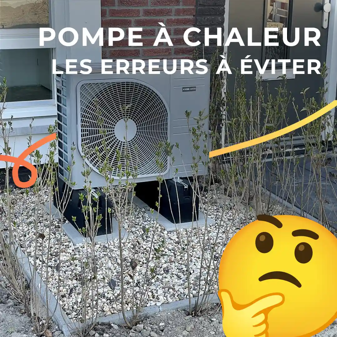 Les erreurs à éviter lors de l'installation d'une pompe à chaleur avec SEGIA dans le Nord